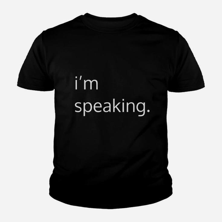 Im Speaking  That Says I Am Speaking Youth T-shirt