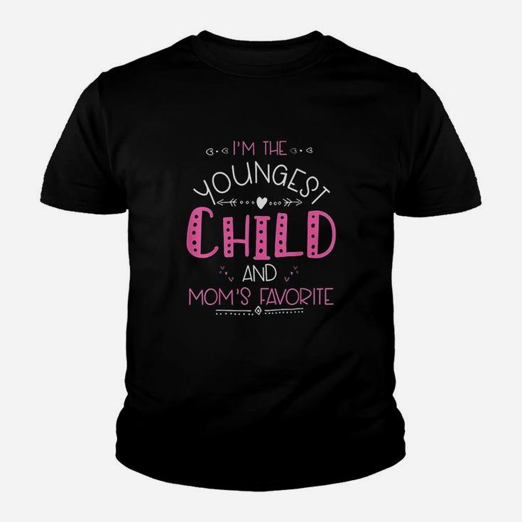 Im The Youngest Child And Mom Favorite Youth T-shirt