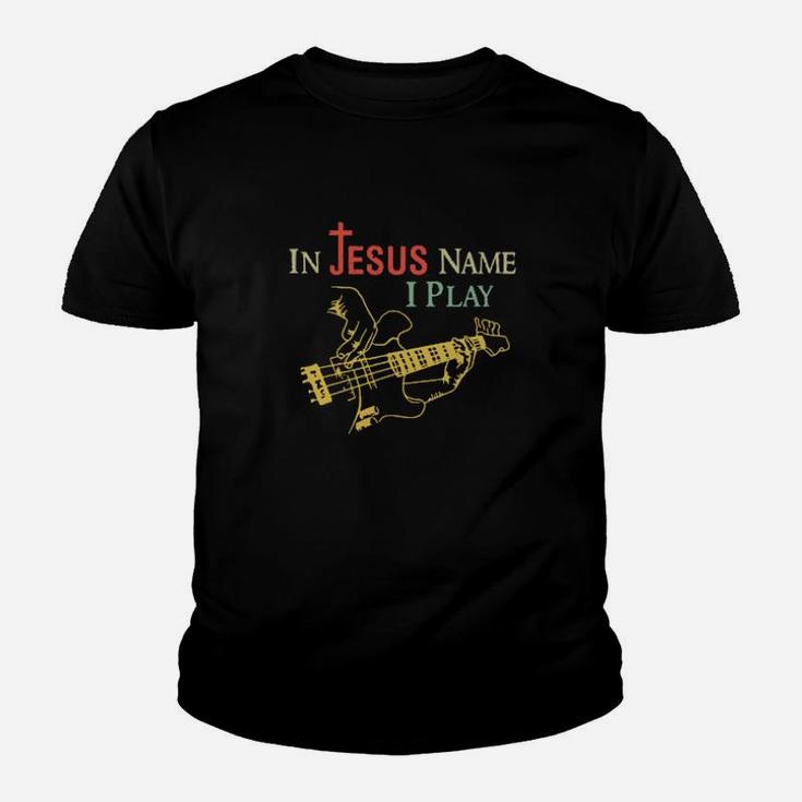 In Jesus Name I Play Guitar Youth T-shirt