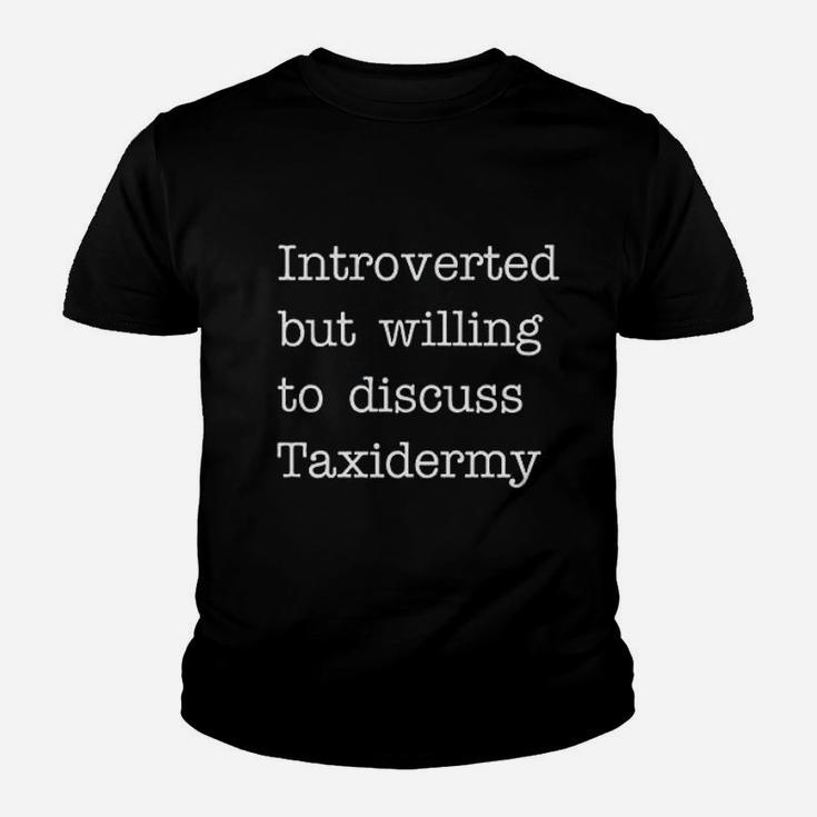 Introverted But Willing To Discuss Taxidermy Youth T-shirt