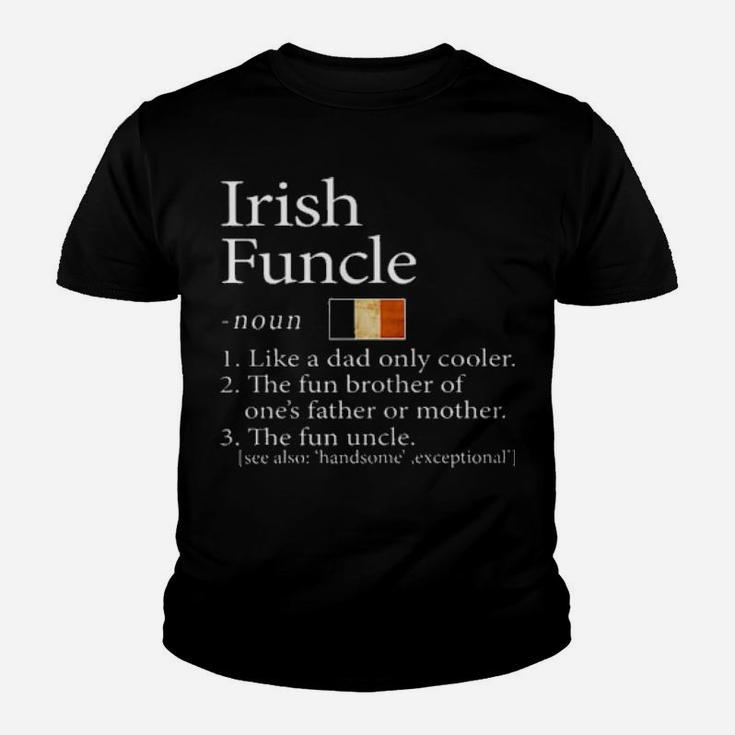Irish Funcle Noun Like A Dad Only Cooler Youth T-shirt