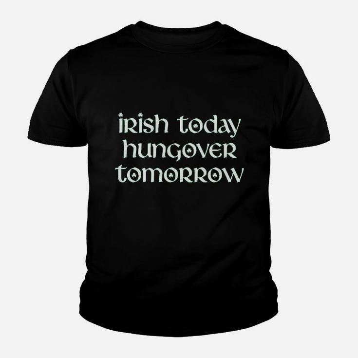 Irish Today Hungover Tomorrow Youth T-shirt