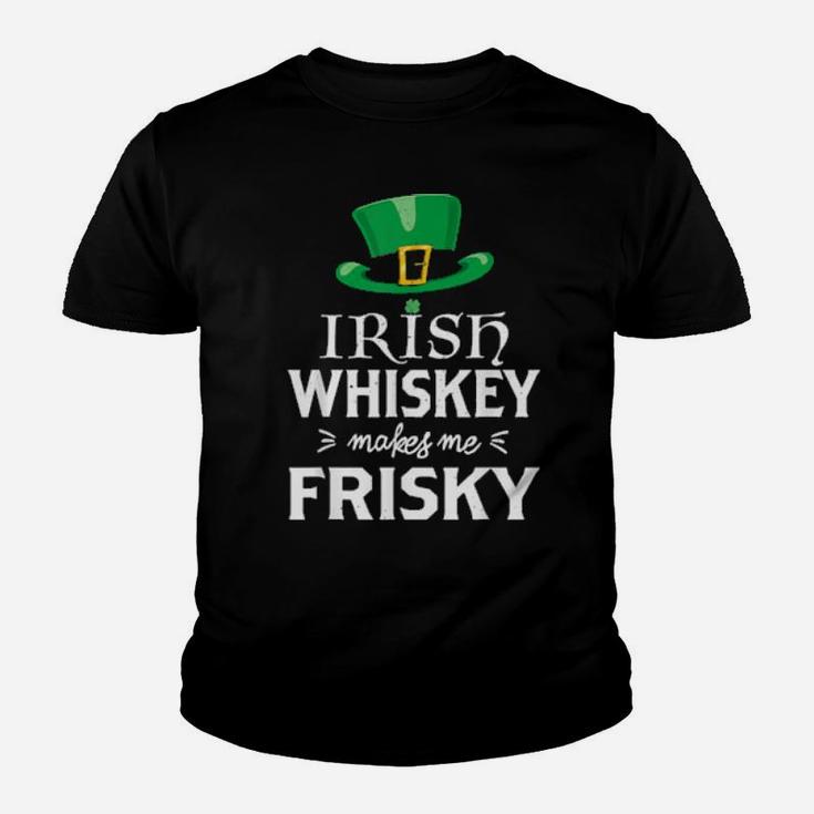 Irish Whiskey Makes Me Frisky St Patrick's Day Youth T-shirt