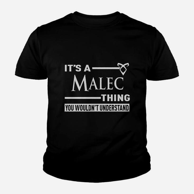 It Is A Malec Thing You Would Not Understand Youth T-shirt