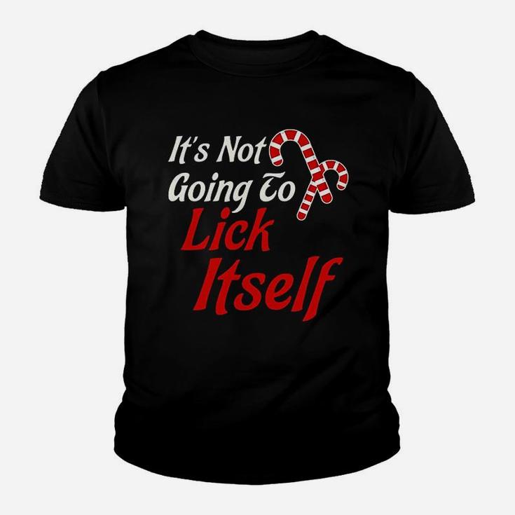 It Is Not Going To Lick Itself Youth T-shirt