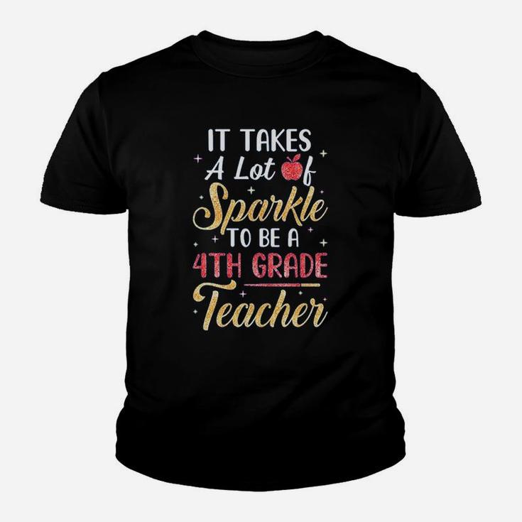 It Takes A Lot Of Sparkle To Be A 4Th Grade Teacher Youth T-shirt