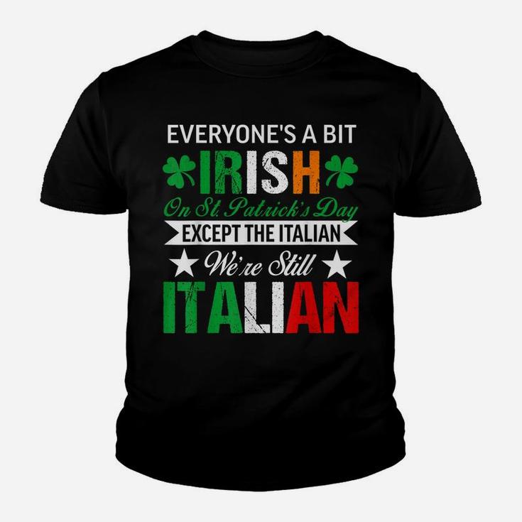Italian Shirt We're Still Italian On St Patrick's Day Youth T-shirt