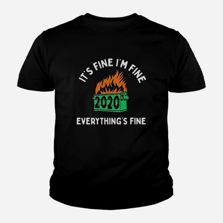 Its Fine Im Fine Everythings Fine  Dumpster Fire Youth T-shirt