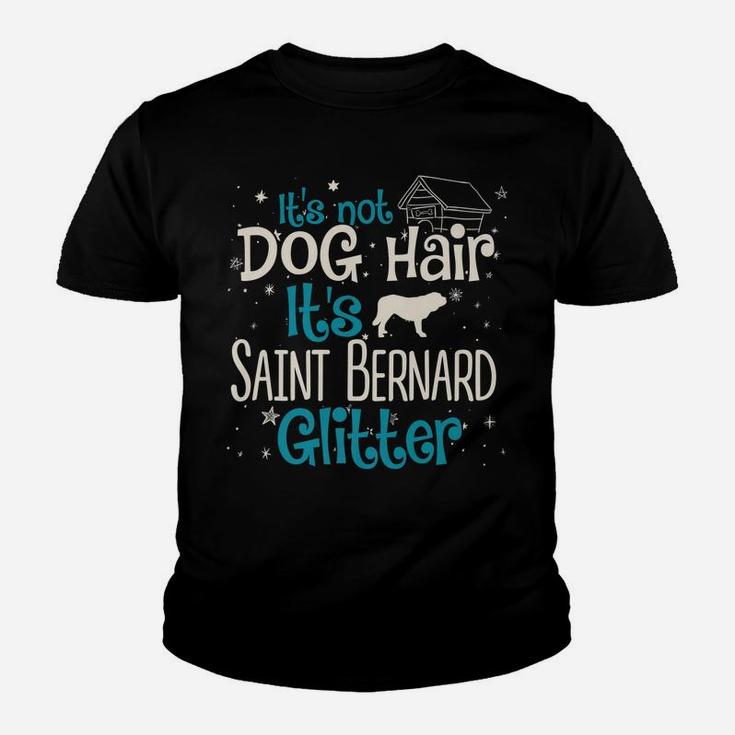 It's Not Dog Hair It's Saint Bernard Glitter Youth T-shirt