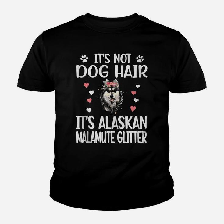 Its Not Dog Hair | Alaskan Malamute Mom Alaskan Malamute Dad Youth T-shirt