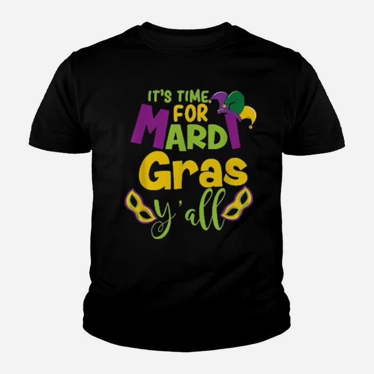 It's Time For Mardi Gras Y'all Carnival Youth T-shirt