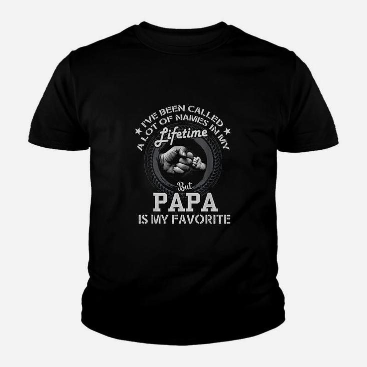 Ive Been Called A Lot Of Names But Papa Is My Favorite Youth T-shirt