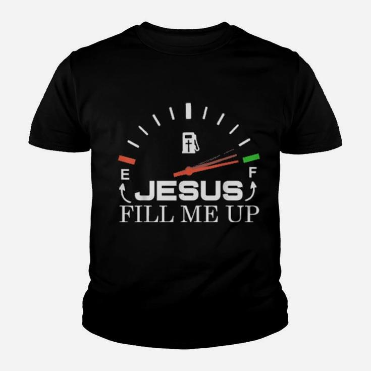 Jesus Fill Me Up Religious Christian Youth T-shirt