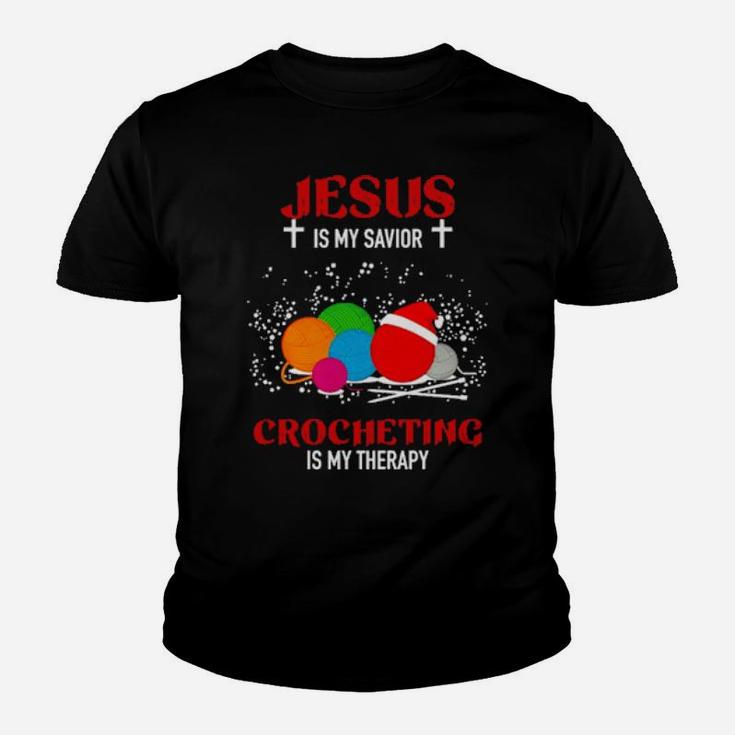 Jesus Is My Savior Crocheting Is My Therapy Youth T-shirt