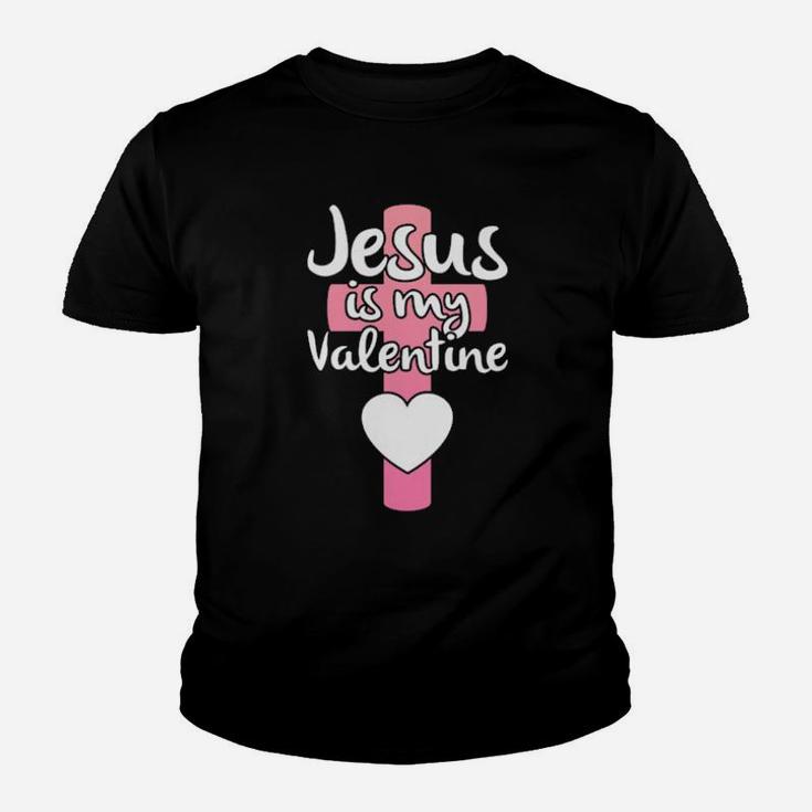 Jesus Is My Valentine Youth T-shirt