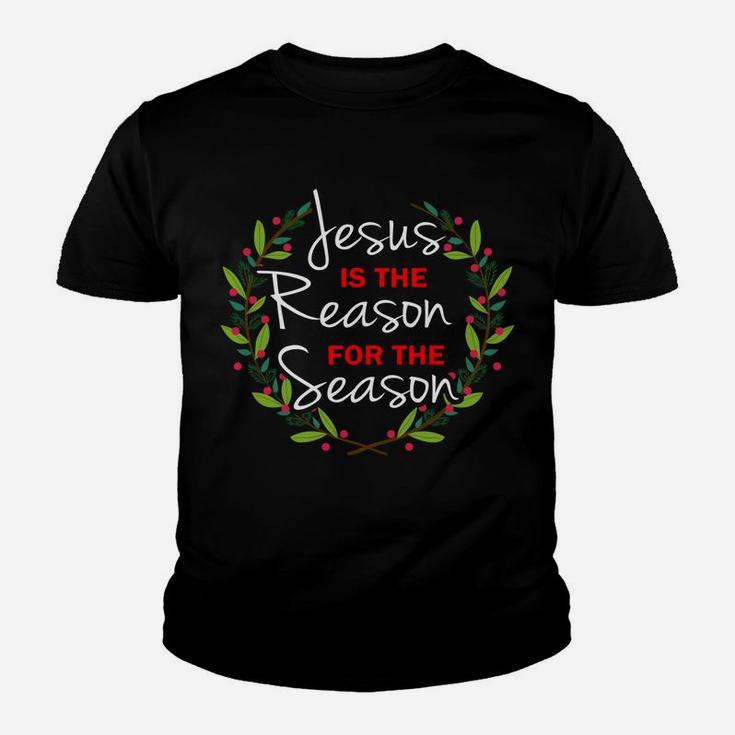 Jesus Is The Reason For The Season Youth T-shirt