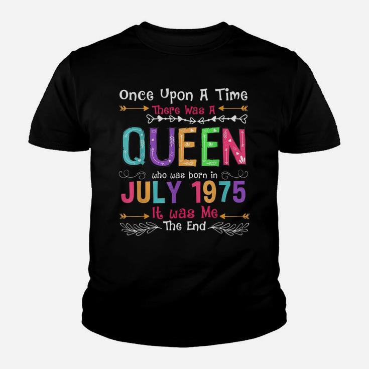 July Queen 1975 46Th Birthday 46 Years Old Made In 1975 Youth T-shirt