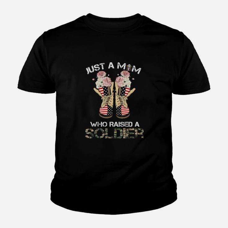 Just A Mom Who Raised A Soldier Youth T-shirt