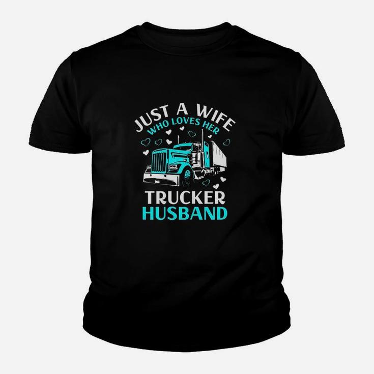 Just A Wife Who Loves Her Trucker Husband Truck Drivers Wife Youth T-shirt