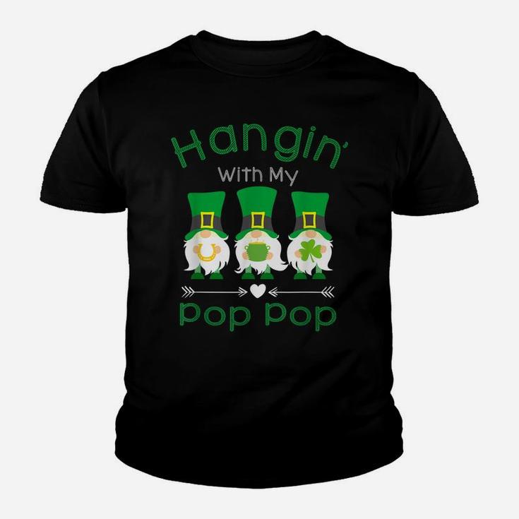 Just Hangin With My Pop Pop Gnomies Gnome Happy Patrick Day Youth T-shirt