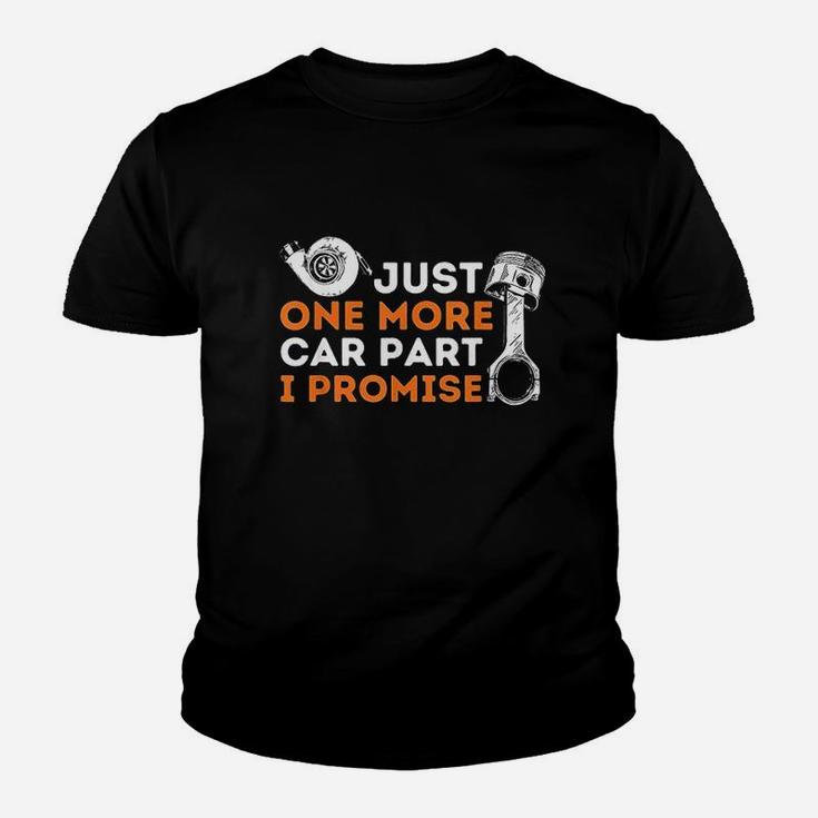 Just One More Car Part I Promise Youth T-shirt