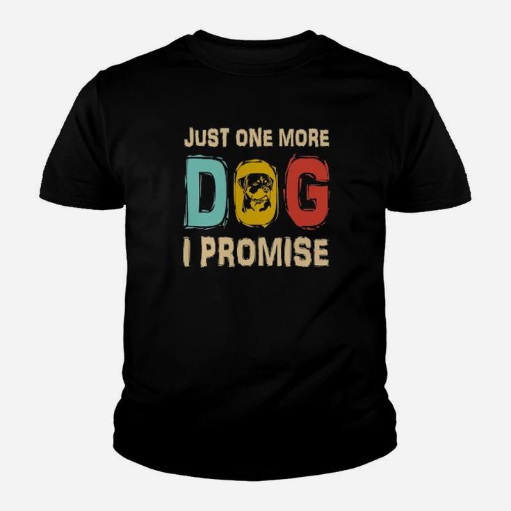 Just One More Dog I Promise Youth T-shirt
