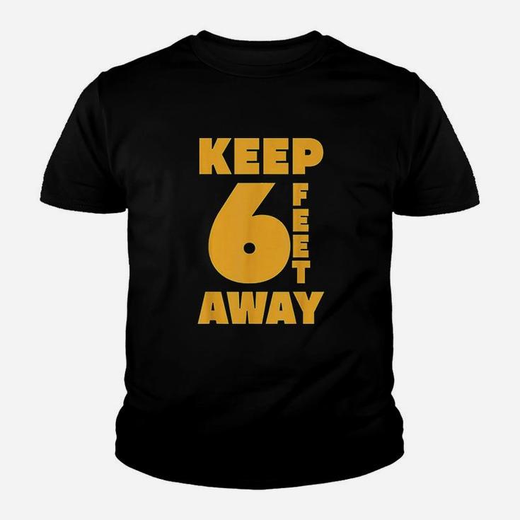 Keep 6 Feet Away Youth T-shirt