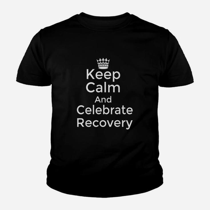 Keep Calm And Celebrate Recovery Youth T-shirt