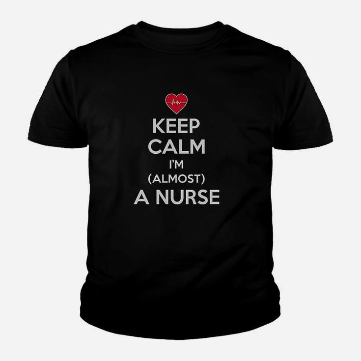 Keep Calm I Am Almost A Nurse Youth T-shirt