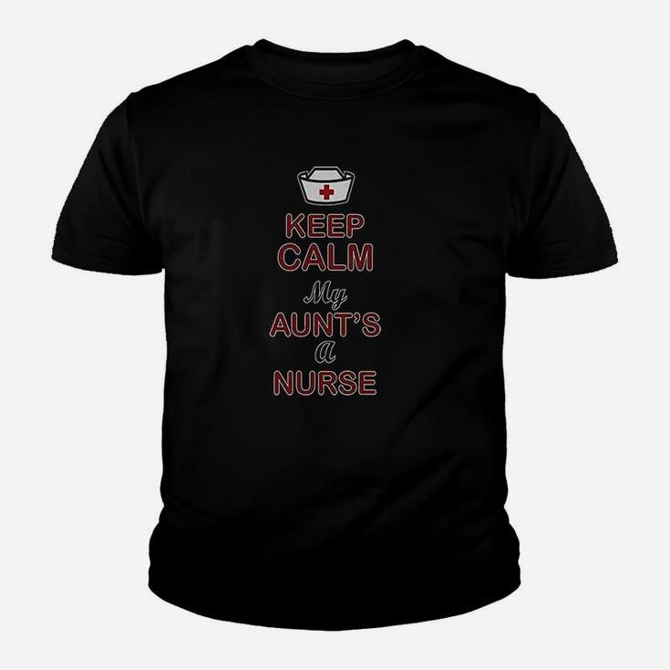 Keep Calm My Aunt Is A Nurse Youth T-shirt