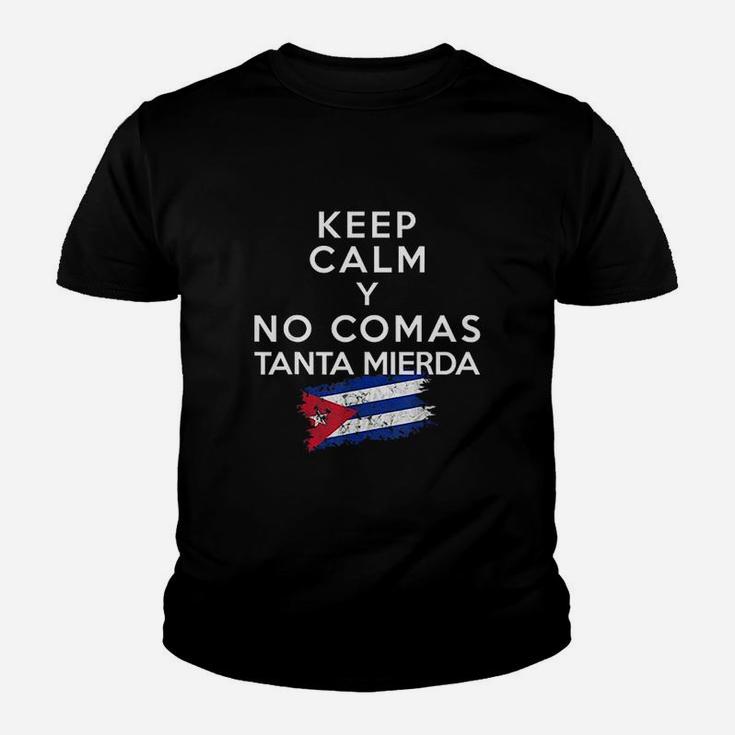 Keep Calm Y No Comas Tanta Mierda Youth T-shirt