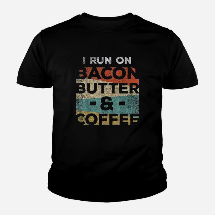 Keto I Run On Bacon Butter And Coffee Ketones Youth T-shirt