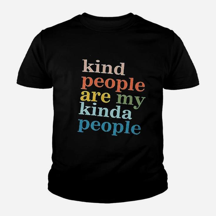 Kind People Are My Kinda People Youth T-shirt