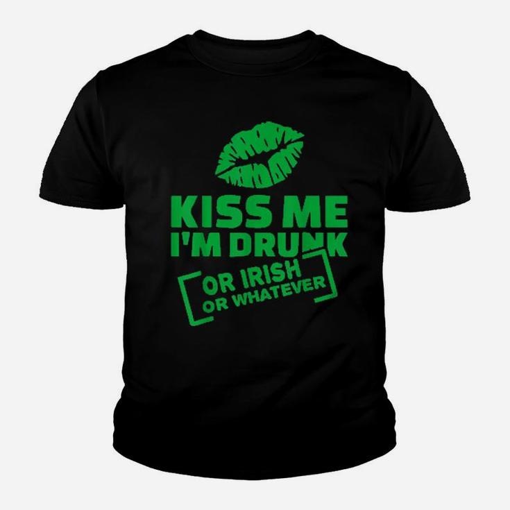 Kiss Me I'm Drunk Or Irish Or Whatever St  Patrick's Day Youth T-shirt