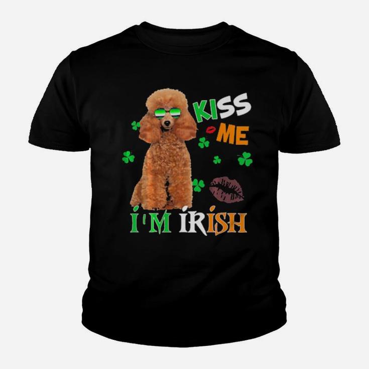Kiss Me Im Irish My Poodle Is My Lucky Charm Youth T-shirt