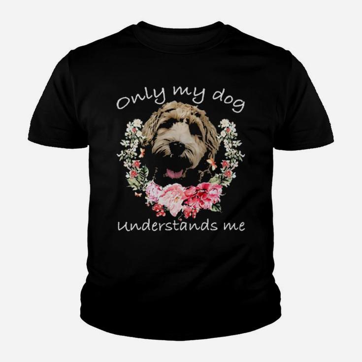 Labradoodle Lover Only My Dog Understands Me Flower Youth T-shirt