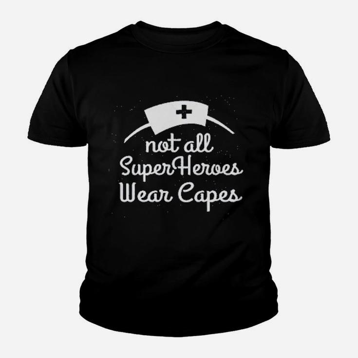 Ladies Not All Superheroes Wear Capes Nurse Superhero Youth T-shirt