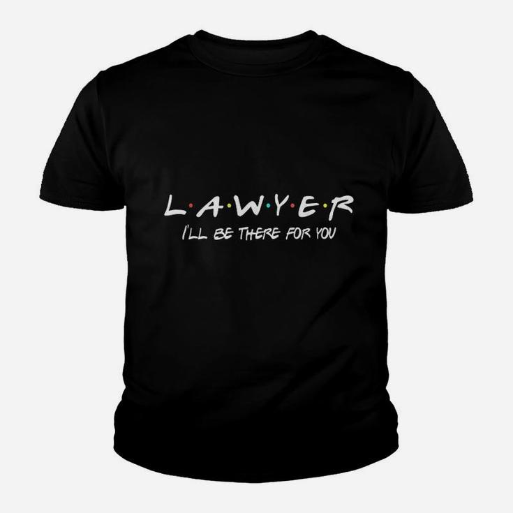 Lawyer Funny Friends Themed Unique Men Women Gift Youth T-shirt