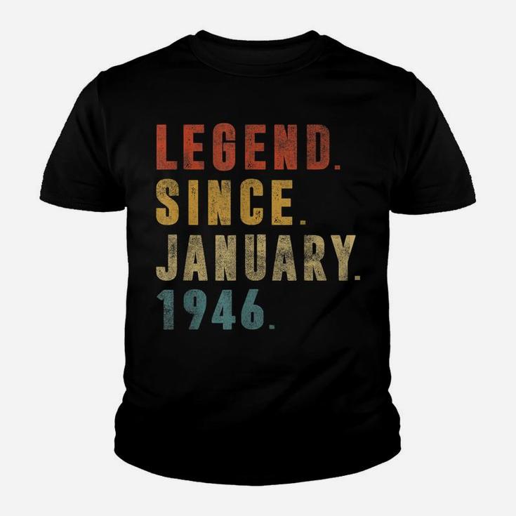 Legend Since January 1946 76Th Birthday Gift 76 Years Old Youth T-shirt