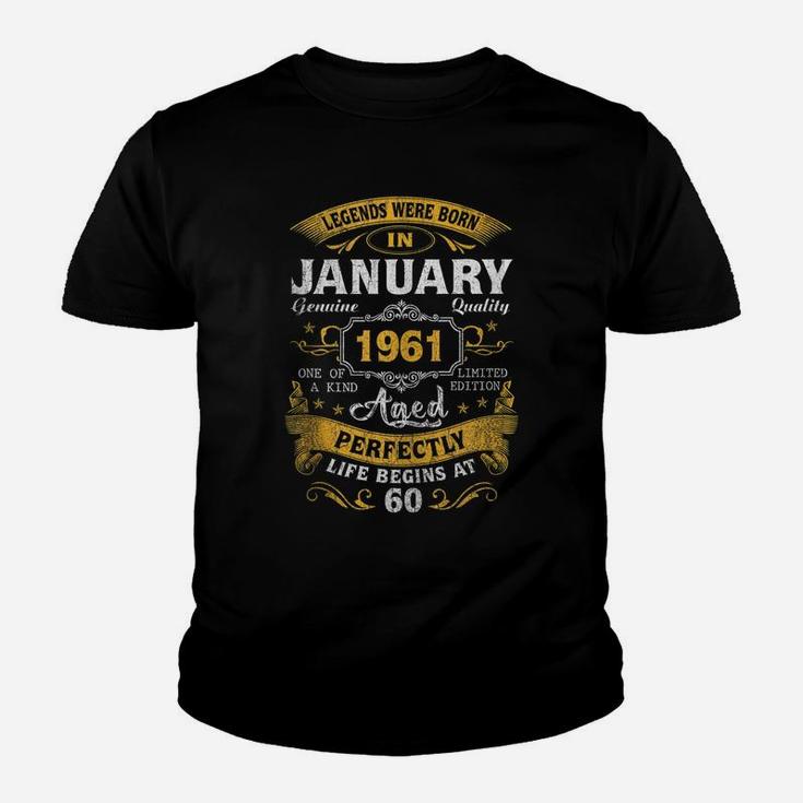 Legends Born In January 1961 60Th Birthday Gift 60 Yrs Old Youth T-shirt