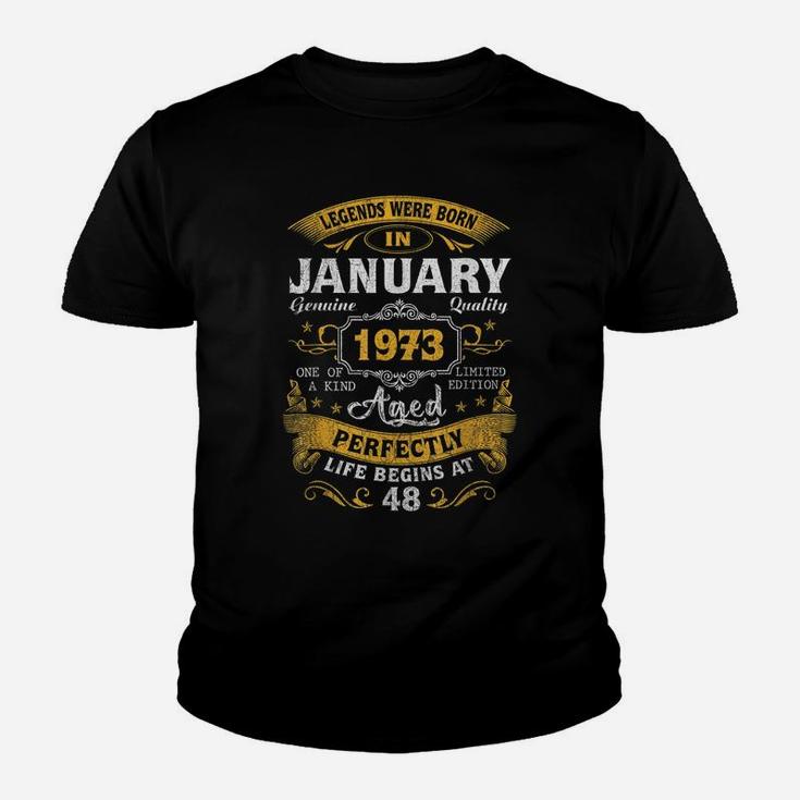 Legends Born In January 1973 48Th Birthday Gift 48 Yrs Old Youth T-shirt