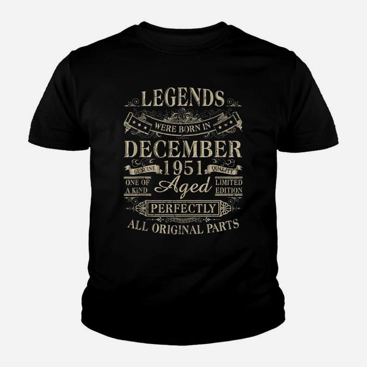 Legends Were Born In December 1951 70Th Birthday Gift Youth T-shirt