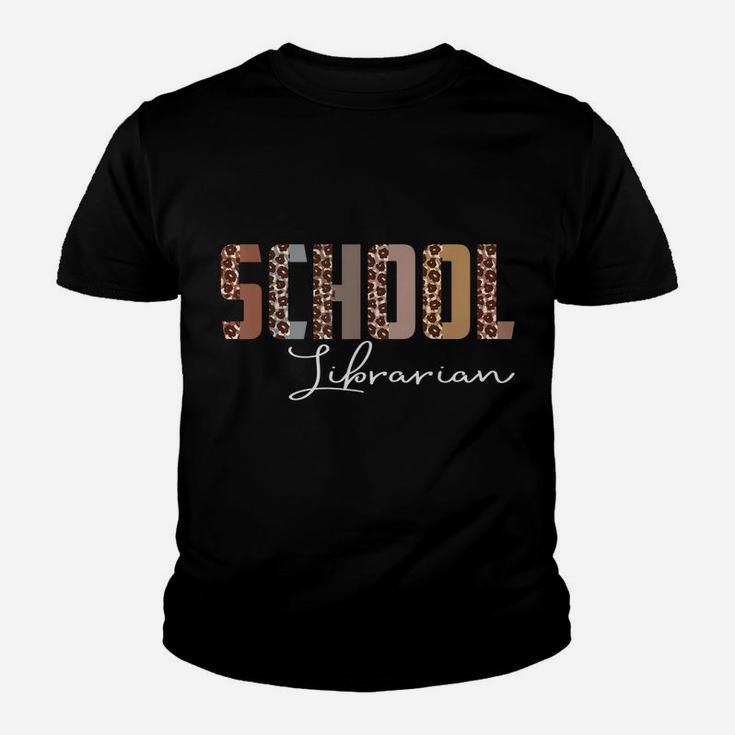 Leopard School Librarian Funny Job Title School Worker Youth T-shirt