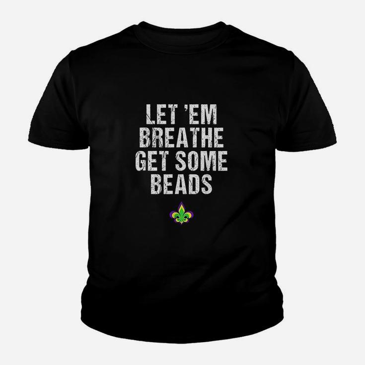 Lets Em Breathe Get Some Beads Youth T-shirt