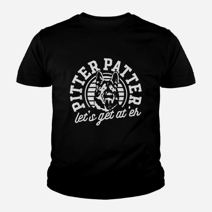 Lets Get At Er German Shepherd Pitter Funny Patter Youth T-shirt