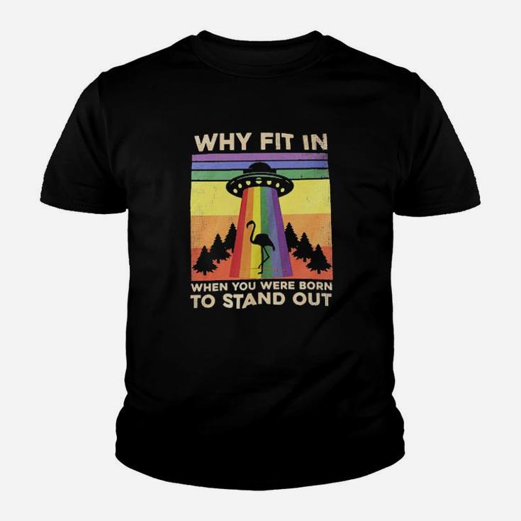 Lgbt Flamingo Why Fit In When You Were Born To Stand Out Youth T-shirt