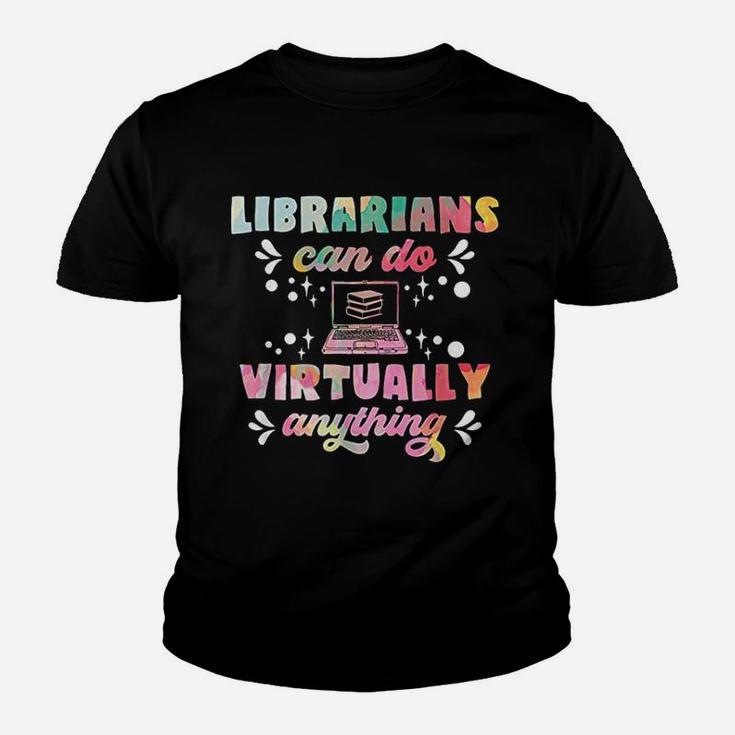 Librarians Can Do Virtually Anything Youth T-shirt