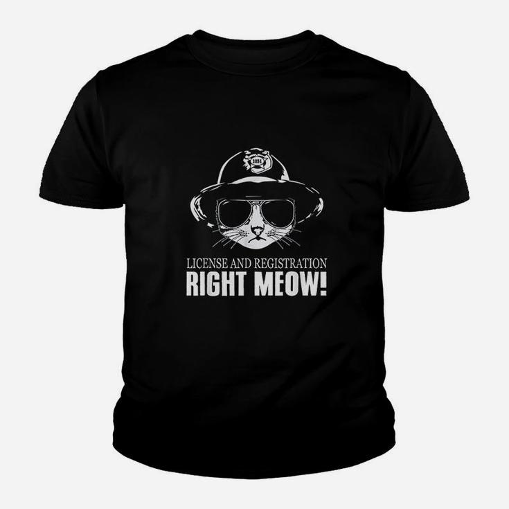 License And Registration Right Meow Funny Cat Cop Youth T-shirt