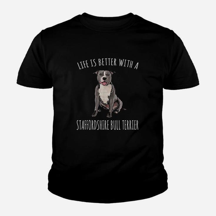 Life Is Better With A Staffordshire Bull Terrier Dog Lover Youth T-shirt