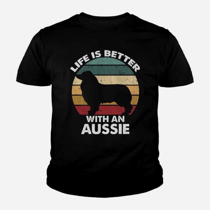 Life Is Better With An Aussie Youth T-shirt